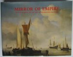 Keyes, George - Mirror of Empire / Dutch Marine Art of the 17th Century ( Hard Cover)