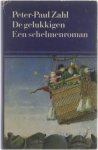 Peter-Paul Zahl, P.-P. Zahl - De gelukkigen : een schelmenroman