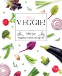 Drees Koren - Veggie! Met 50 vegetarische recepten