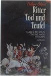 Philippe Reliquet - Ritter, Tod und Teufel. Gilles de Rais oder die Magie des Bösen