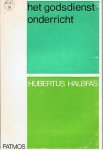 Halbfas, Hubertus - Het godsdienst-onderricht