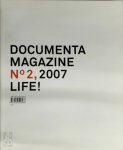 Georg Schöllhammer 291344 - Documenta 12 Magazine No. 2, 2007 Life!