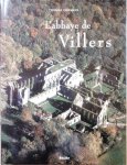 COOMANS de Brachène Thomas Prof. Dr - L’abbaye de Villers-en-Brabant. [Villers-la-Ville] Construction, configuration et signification d’une abbaye cistercienne gothique