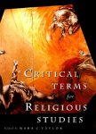 Mark C. Taylor - Critical Terms for Religious Studies