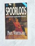 Vertegaal, Paul - Spoorloos. De achtergronden van 25 bijzondere zoektochten