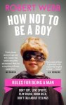 Robert Webb - How Not To Be a Boy
