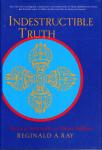 Ray, Reginald A - Indestructible truth. The Living Spirituality of Tibetan Buddhism