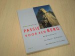 Eckhardt, Robert - Passie  voor een berg - bergtochten in de Alpen, Himalaya, Karakoram en Andes