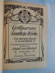 Grillparzer - Grillparzers sämtliche samtliche Werke - Neue illustrierte Ausgabe in zwei Bänden - Herausgegeben und mit einer Einleitung versehen von Rudolf von Gottschall