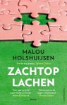 Malou Holshuijsen - Zachtop lachen