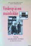 Schoorl, John & Wim de Wagt - Verderop in een muizehokkie: 20 Haarlemse Hofjes