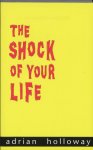 A. Holloway - The shock of your life