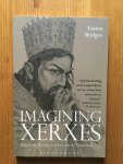 Emma Bridges - Imagining Xerxes / Ancient Perspectives on a Persian King