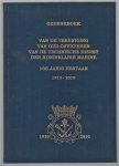 Vereniging van Oud-Officieren van de Technische Dienst der Koninklijke Marine. - Gedenkboek van de Vereniging van Oud-Officieren van de Technische Dienst der Koninklijke Marine : 100 jarig bestaan, 1910-2010.