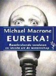 Macrone, Michael - Eureka!