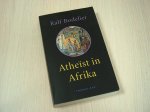 BODELIER, Ralf - Atheïst  in Afrika