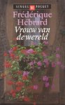 Hébrard, Frédérique - Vrouw van de wereld