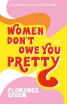 Florence Given - Women Don't Owe You Pretty - Nederlandse editie