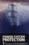 Ashton, N. - e.a. - Power System Protection. 1: Principles and Components, 2: Systems and Methods, 3: Application