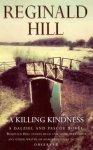 Reginald Hill - a killing kindness •