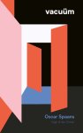 Oscar Spaans - VacuÃ¼m