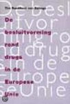 Tim van Solinge Boekhout - Besluitvorming Rond Drugs In De Europese