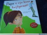 Moore- Mallinos en Mazali - Papa is zijn baan kwijtgeraakt  (serie Levenslessen