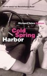 Richard Yates - Cold Spring Harbor. Roman. Vertaald door Marijke Emeis
