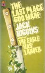 Higgins, Jack - The last place God made