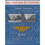 R. Meyn - Daar reed toen de Gooische R. Meyn - Daar reed toen de Gooische