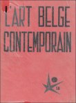 coll - Art Belge contemporain: Exposition universelle et internationale de Bruxelles 1958 au Palais VII du 21 avril au 19 octobre 1958 coll - Art Belge contemporain: Exposition universelle et internationale de Bruxelles 1958 au Palais VII du 21 avril au 19 octobre 1958