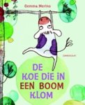 Gemma Merino - De koe die in een boom klom