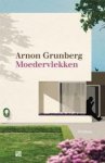 Grunberg, Arnon - Moedervlekken Grunberg, Arnon - Moedervlekken
