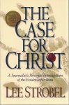 Lee Strobel - The Case for Christ Lee Strobel - The Case for Christ