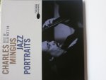 Redactie - Charles Mingus: Jazz portraits