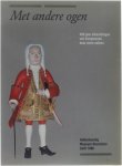 R. Wassing Visser M.P. Wolff - Met andere ogen - 400 jaar afbeeldingen van Europeanen door verre volken