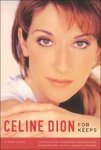 Jenna Glatzer - Celine Dion: For Keeps [With Removable Mementos from Personal Archives]