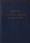 Engelmann, A., - Offsetdruck in der Praxis. Mit einer Orientierung über andere Druckverfahren.