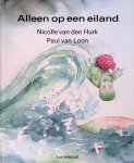 Hurk, Nicolle van den & Paul van Loon - Alleen op een eiland Hurk, Nicolle van den & Paul van Loon - Alleen op een eiland