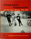 Philipp Kester 210518, Dirk Halfbrodt 210519, Ulrich Pohlmann 31326, Elisabeth Angermair 210520, Enno Kaufhold 33267, Ivo Kranzfelder 38801 - Philipp Kester- Fotojournalist New York Berlin München, 1903-1935