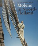 M. Brock - Leven van de wind inventarisatie van het Noord-Hollandse molenbezit