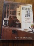 Edic, Martin;  Edic, Richard - Kitchens That Work. The Practical Guide to Creating a Great Kitchen