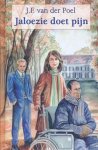 Poel, J.F. van der - Poel, J.F. van der-Jaloezie doet pijn