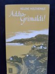 Nolthenius, Hélène - Addio, Grimaldi & Monte Deserto
