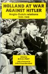 Michael Richard Daniell Foot - Holland at War Against Hitler Anglo-Dutch Relations 1940-1945