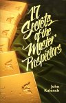 Kalench, John - 17 secrets of the master prospectors.