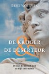 Bert van Dijk - De Krijger & De Deserteur