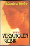 Bieler, Manfred - Verscholen geluk