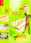 Diverse auteurs - 1 x 1 kreativ Holz