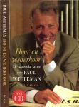 Witteman, Paul - Hoor en wederhoor / de klassieke keuze van Paul Witteman